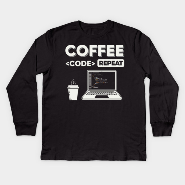 Coffee Code Repeat Kids Long Sleeve T-Shirt by enrynz
