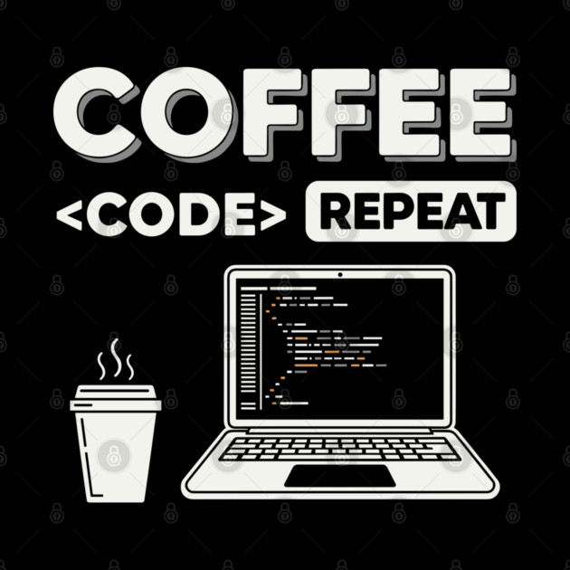 Coffee Code Repeat by enrynz