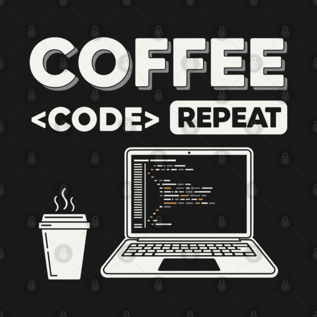 Coffee Code Repeat by enrynz