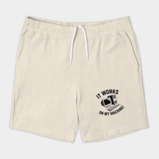 It Works on My Machine Shorts