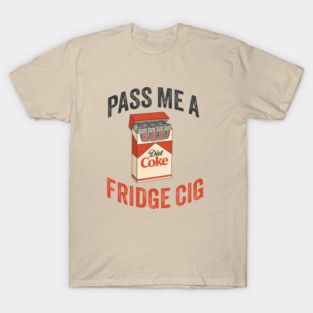 Fridge Cigarette T-Shirt