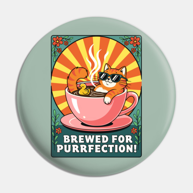 Brewed for Purrfection! Chill Coffee Cat Pun Pin by enrynz