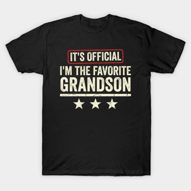 It’s Official I’m The Favorite Grandson Funny Family Gift T-Shirt by ArtistTee ⭐⭐⭐⭐⭐