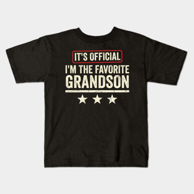 It’s Official I’m The Favorite Grandson Funny Family Gift Kids T-Shirt by ArtistTee ⭐⭐⭐⭐⭐