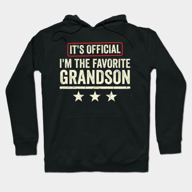It’s Official I’m The Favorite Grandson Funny Family Gift Hoodie by ArtistTee ⭐⭐⭐⭐⭐