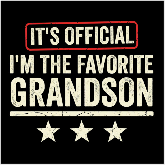 It’s Official I’m The Favorite Grandson Funny Family Gift Wall Art by ArtistTee ⭐⭐⭐⭐⭐