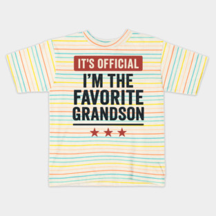 It’s-Official-I’m-The-Favorite-Grandson-Funny-Family-Gift Kids T-Shirt