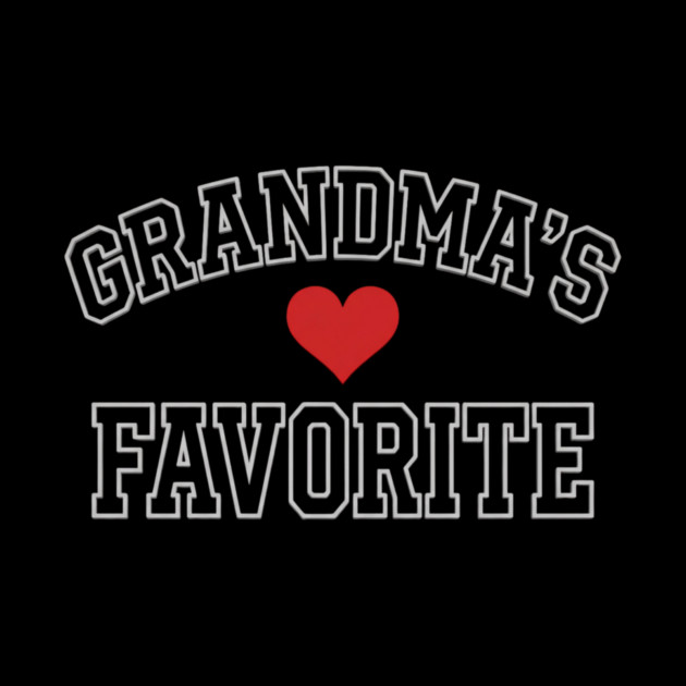Grandma’s Favorite by ArtistTee ⭐⭐⭐⭐⭐