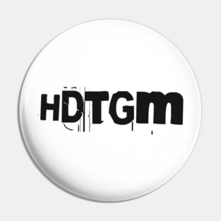 hdtgm Pin