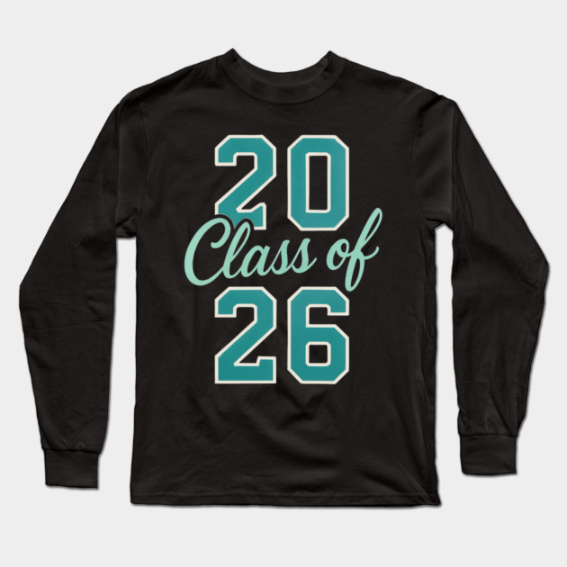 Class of 2026 – Retro Graduation Year Teal Varsity Numbers Senior 26 Long Sleeve T-Shirt by ArtistTee ⭐⭐⭐⭐⭐