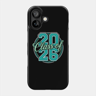 Class Of 2026 Phone Case