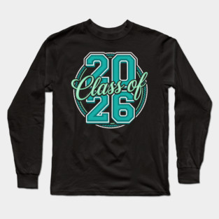 Class Of 2026 Long Sleeve T-Shirt