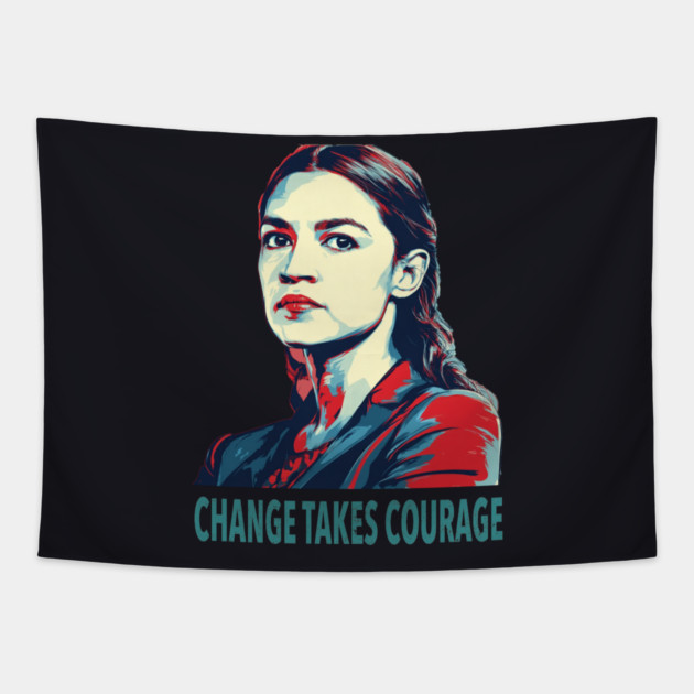 AOC Change Takes Courage Tapestry by Charles's Store 8