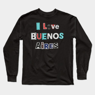 I Love Buenos Aires Long Sleeve T-Shirt