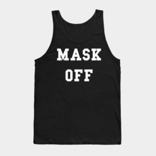Be Real Mask Off Tank Top