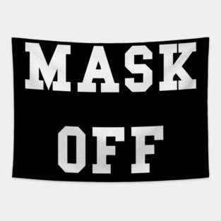 Be Real Mask Off Tapestry