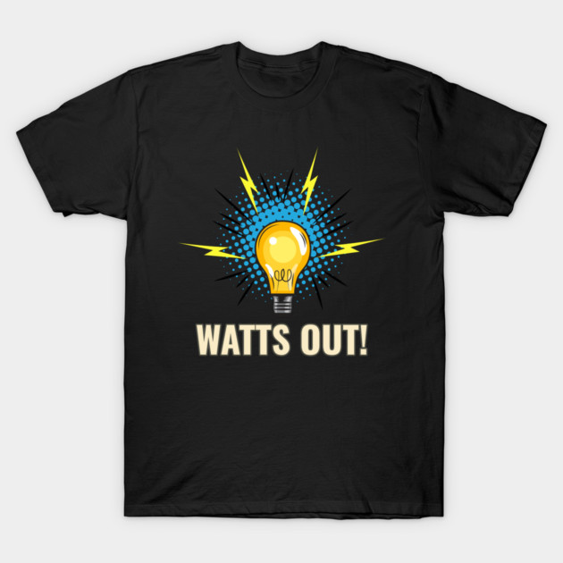 Watts Out! Solar Lifestyle T-Shirt by Lamount Tees