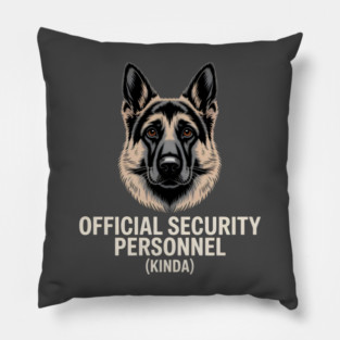 Official Security Personnel Kinda German Shepherd Funny Dog Design Pillow