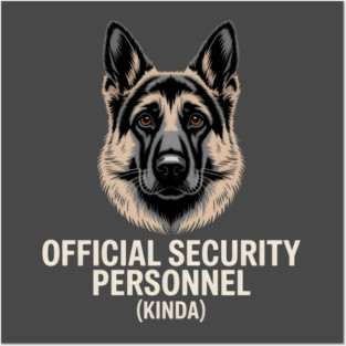 Official Security Personnel Kinda German Shepherd Funny Dog Design Posters and Art