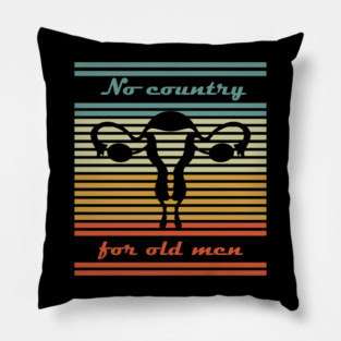 No Country for Old Men Feminist Satire Pillow