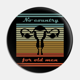 No Country for Old Men Feminist Satire Pin