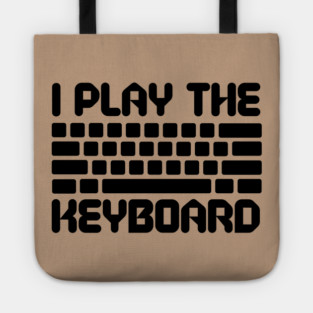 I Play The Keyboard Programming Coder Tote