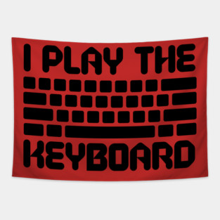I Play The Keyboard Programming Coder Tapestry