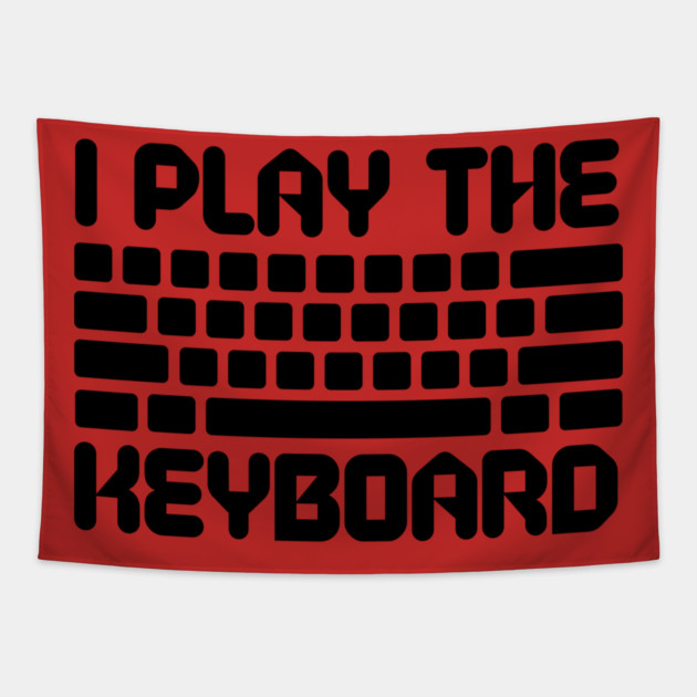 I Play The Keyboard Programming Coder Tapestry by The WYLD Tribe