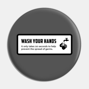 Wash Your Hands Sign Pin