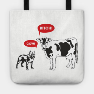 Cow Bitch Sassy Farmcore Attitude Tote