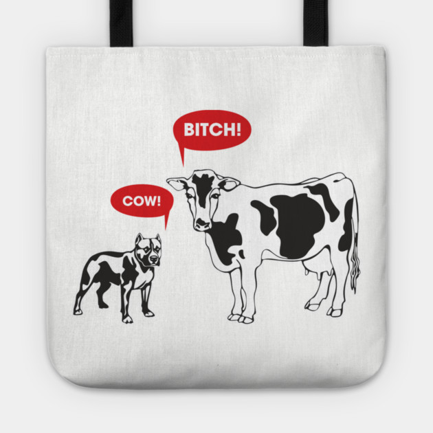 Cow Bitch Sassy Farmcore Attitude Tote by Anticorporati