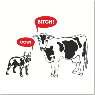 Cow Bitch Sassy Farmcore Attitude Posters and Art