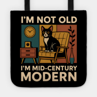 I’m Not Old I’m Mid-Century Modern Cat Vintage Humor Graphic Tote