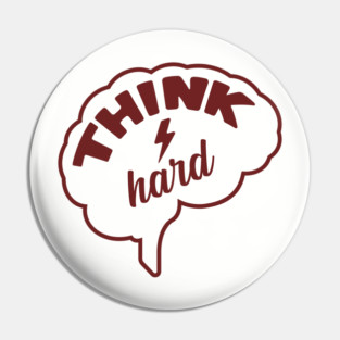 Think Hard Nerd Life Hustle Mindset Pin