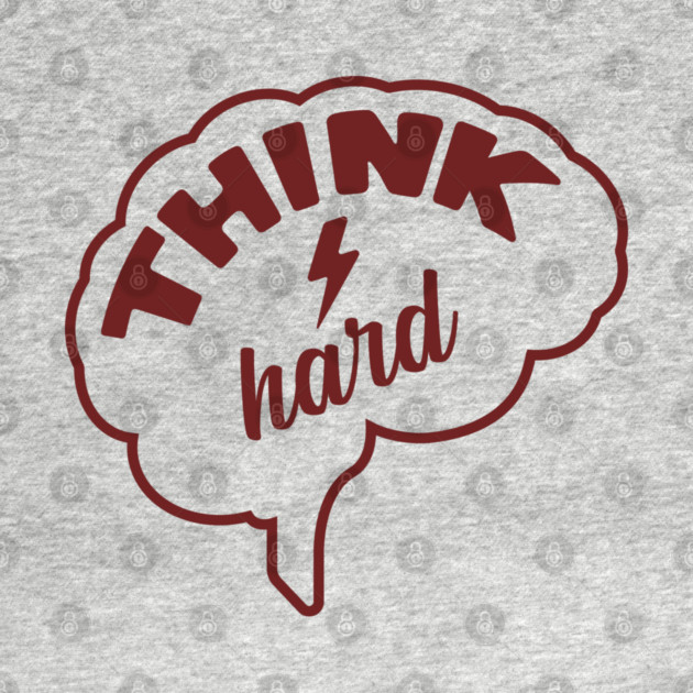 Think Hard Nerd Life Hustle Mindset by Anticorporati