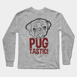 Pugtastic Dog Parent Humorous Vibes Long Sleeve T-Shirt