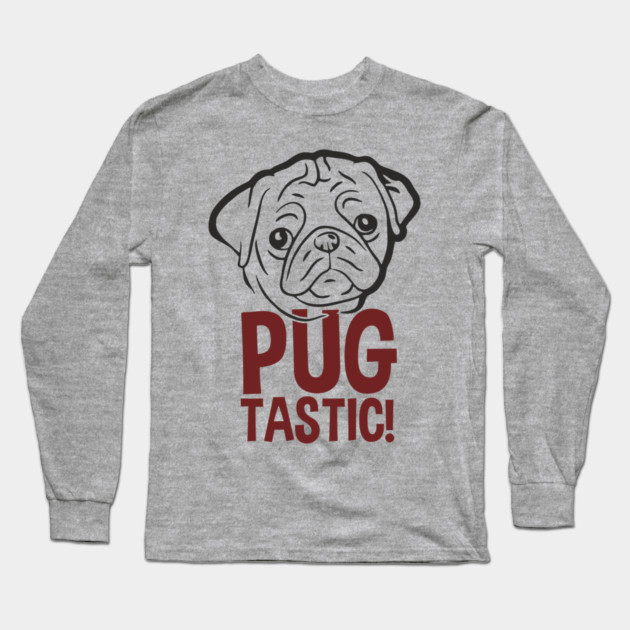 Pugtastic Dog Parent Humorous Vibes Long Sleeve T-Shirt by Anticorporati