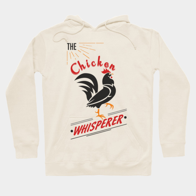 The Chicken Whisperer Funny Backyard Coop Hoodie by Anticorporati
