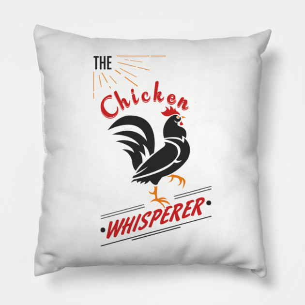 The Chicken Whisperer Funny Backyard Coop Pillow by Anticorporati