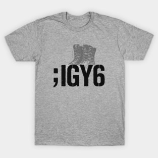 IGY6 – I Got Your Six Support Code T-Shirt