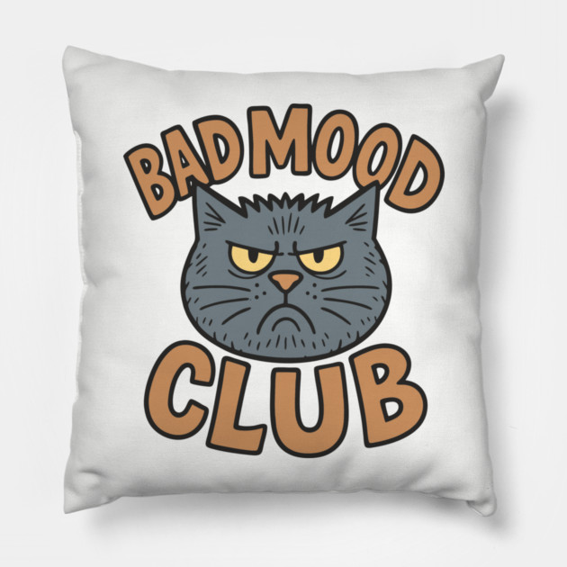 Bad Mood Club Grumpy Introvert Attitude Pillow by Anticorporati