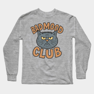 Bad Mood Club Grumpy Introvert Attitude Long Sleeve T-Shirt