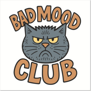 Bad Mood Club Grumpy Introvert Attitude Posters and Art