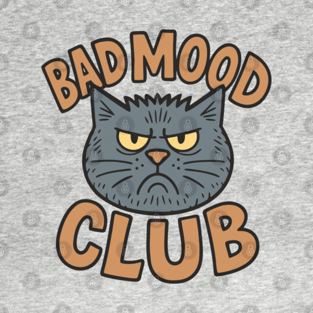 Bad Mood Club Grumpy Introvert Attitude by Anticorporati