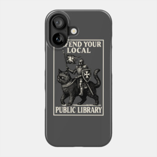 Defend Your Local Library Phone Case