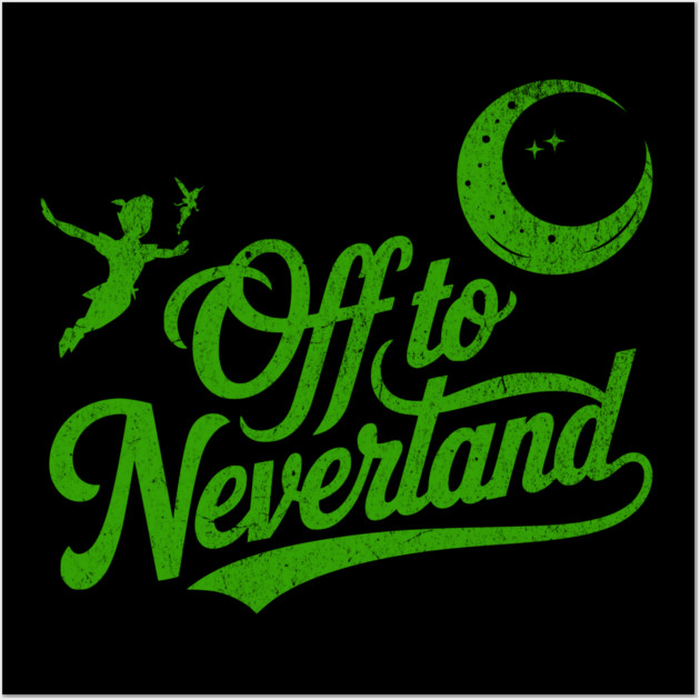 Distressed Off to Neverland Peter Pan Second Star to the Right Wall Art by Joaddo