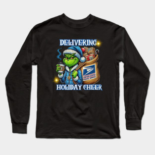 Delivering Holiday Cheer USPS Grinchy Christmas Long Sleeve T-Shirt
