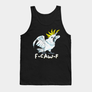 F Caw F Parrot Tank Top