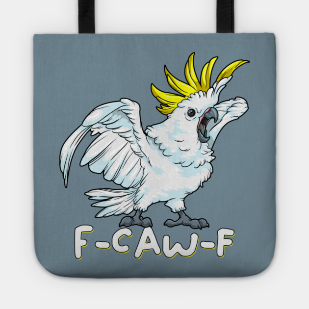 F Caw F Parrot Tote by GoshWow®