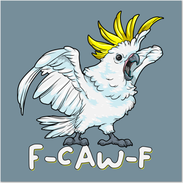 F Caw F Parrot Wall Art by GoshWow®